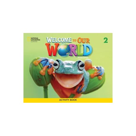 WELCOME TO OUR WORLD AME 2 ACTIVITY BOOK