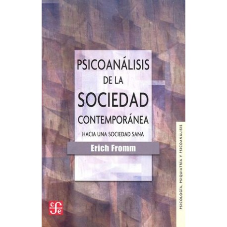 PSICOANÁLISIS DE LA SOCIEDAD CONTEMPORÁNEA