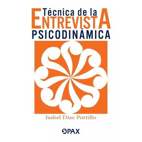 TÉCNICA DE LA ENTREVISTA PSICODINÁMICA